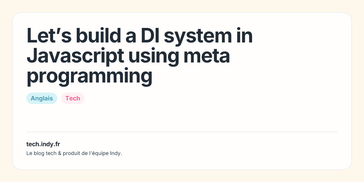 intermediate javascript tips to level up your coding -... Let’s build a DI system in Javascript using meta programming
